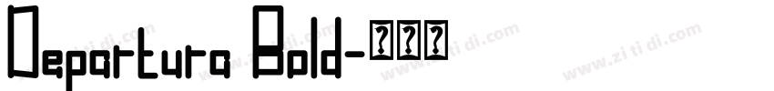 Departura Bold字体转换 Departura Bold字体转换